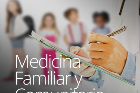 Especialización en Medicina Familiar y Comunitaria